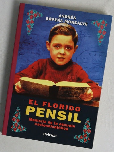 El florido pensil memoria de la escuela nacionalcatólica