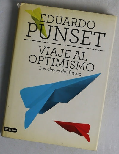 Viaje al optimismo : las claves del futuro
