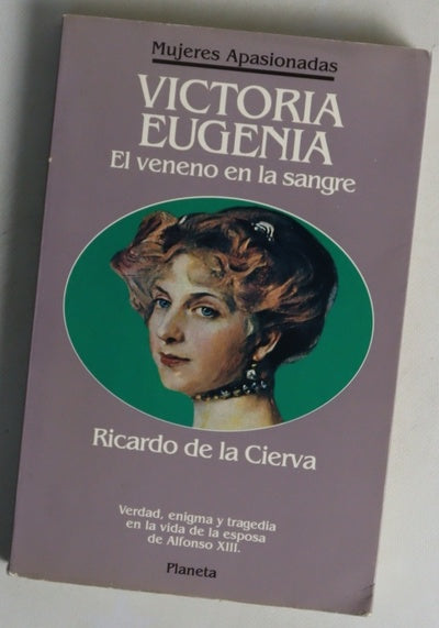 Victoria Eugenia el veneno en la sangre