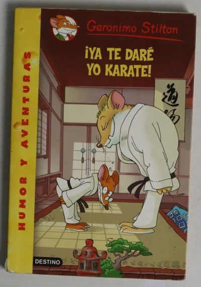 ¡Ya te daré yo kárate!
