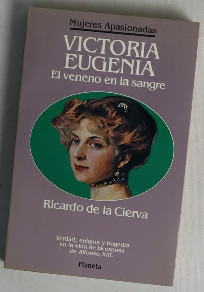 Victoria Eugenia el veneno en la sangre