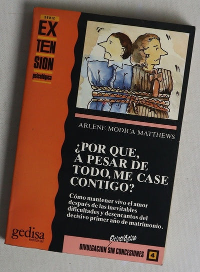 ¿Por qué, a pesar de todo, me casé contigo?
