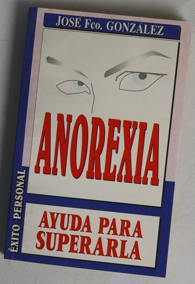 Anorexia ayuda para superarla