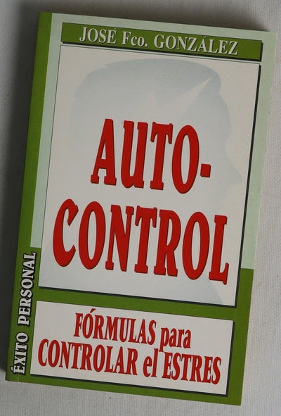 Autocontrol fórmulas para controlar el estrés