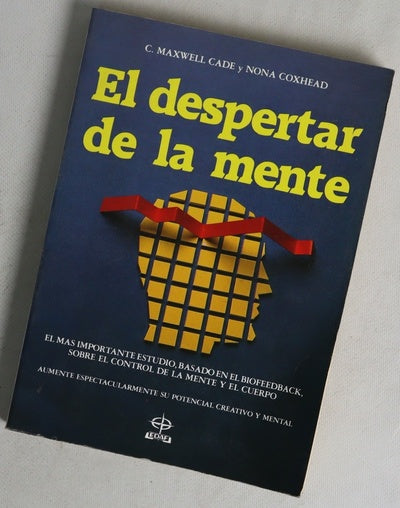El despertar de la mente el más importante estudio, basado en el biofeedback sobre el control de la mente y el cuerpo