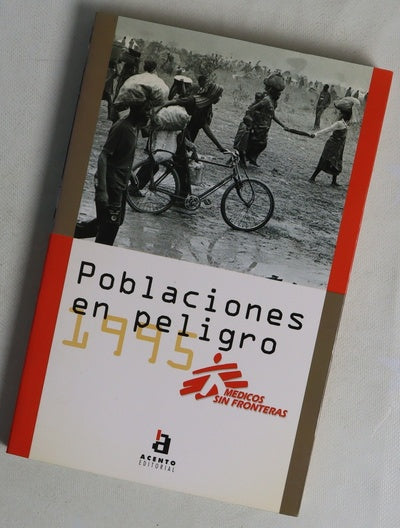 Poblaciones en peligro 1995 informe anual sobre la acción humanitaria en los territorios de crisis