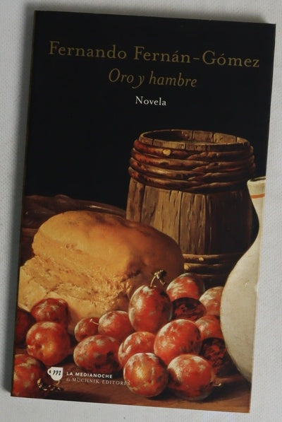 Oro y hambre