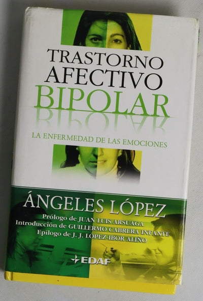 Trastorno afectivo bipolar la enfermedad de las emociones