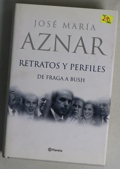 Retratos y perfiles : de Fraga a Bush