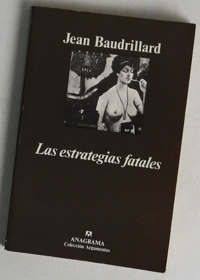 Las estrategias fatales