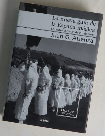 La nueva guía de la España mágica las rutas secretas de la sabiduría