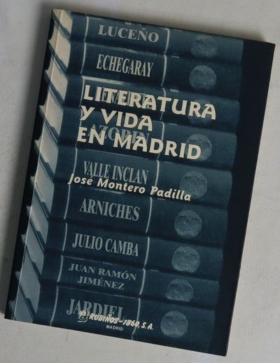 Literatura y vida en Madrid (de Tomás Luceño a Enrique Jardiel Poncela)