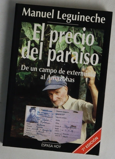 El precio del paraíso de un campo de exterminio al Amazonas