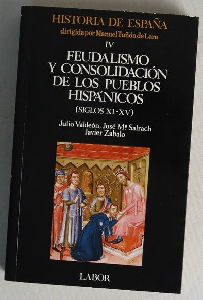 Feudalismo y consolidación de los pueblos hispánicos (siglos XI-XV)
