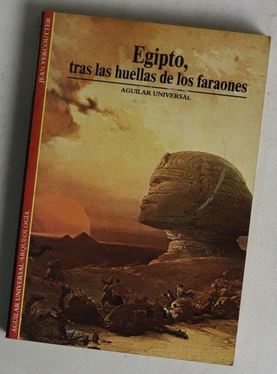 Egipto, tras las huellas de los faraones