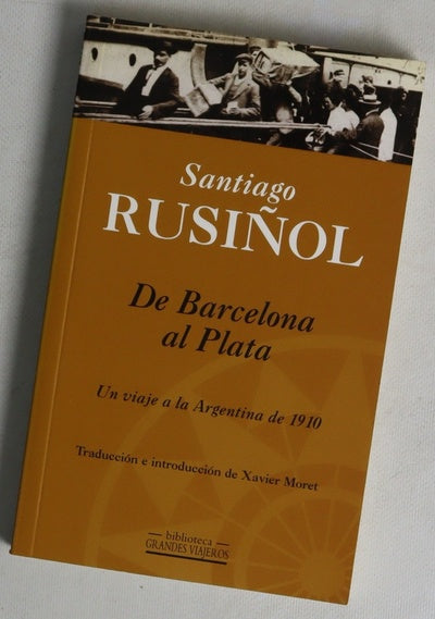 De Barcelona al Plata un viaje a la Argentina de 1910