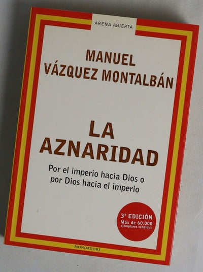 La aznaridad por el imperio hacia Dios o por Dios hacia el imperio