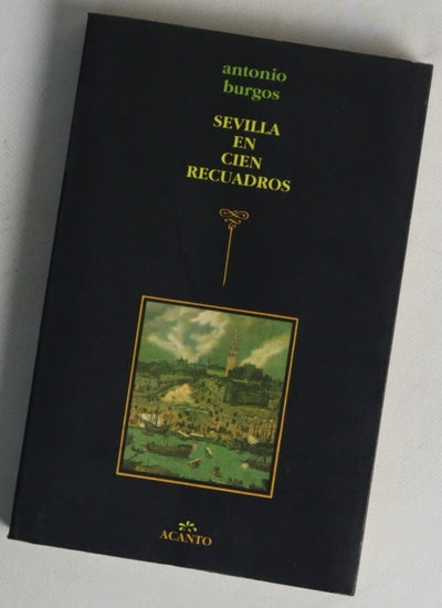 Sevilla en cien recuadros