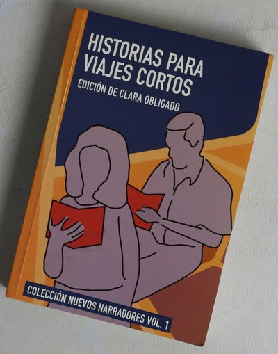 Historias para viajes cortos antología de nuevos narradores