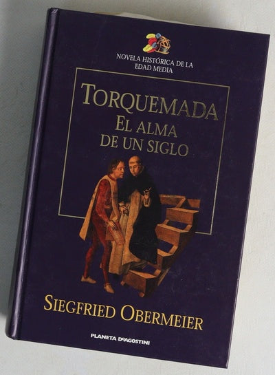 Torquemada El alma de un siglo