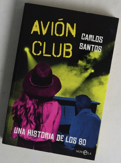 Avión club : una historia de los 80