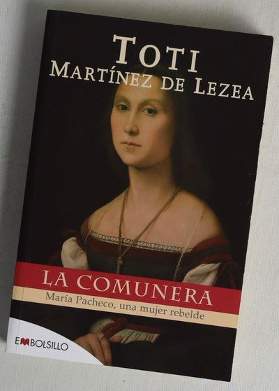 La comunera María Pacheco, una mujer rebelde