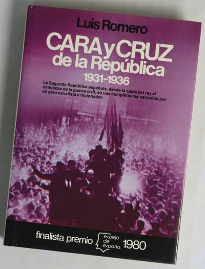 Cara y cruz de la República: 1931-1936...