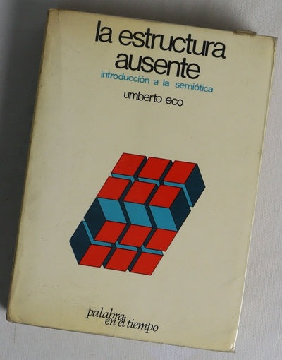 La Estructura ausente introducción a la semiótica