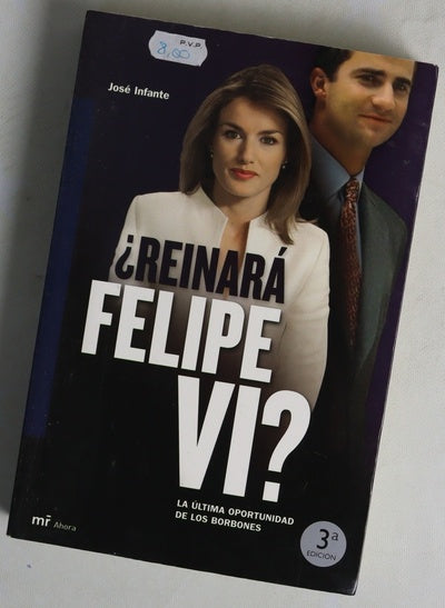 ¿Reinará Felipe VI? la última oportunidad de los Borbones