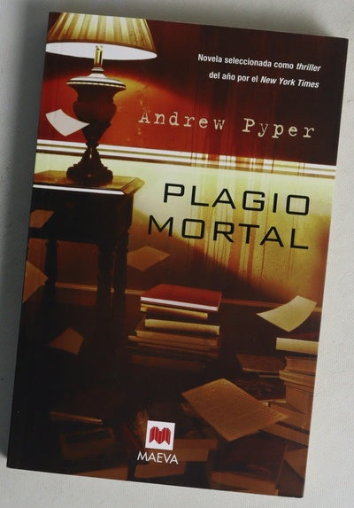 Plagio mortal : un thriller arrebatador y lleno de originalidad. Novela seleccionada como thriller del año por el New York Times.