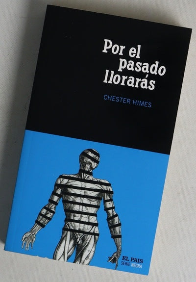 Por el pasado llorarás
