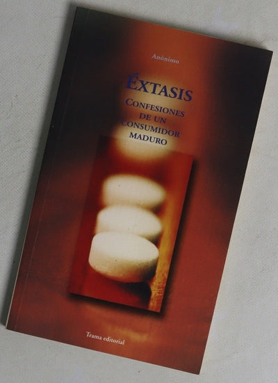 Éxtasis confesiones de un consumidor maduro