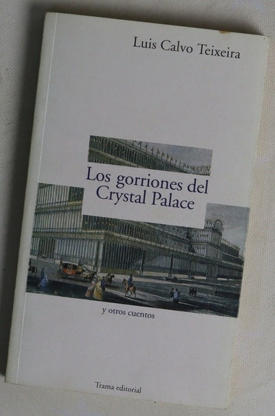 Los gorriones del Crystal Palace y otros cuentos