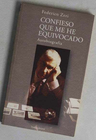 Confieso que me he equivocado fragmentos para una autobiografía