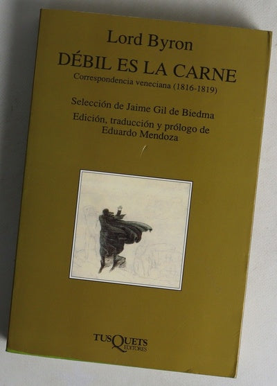 Débil es la carne correspondencia veneciana (1816-1819)