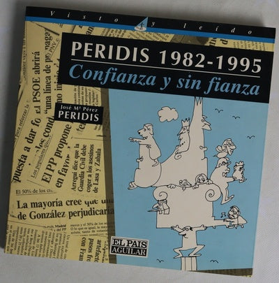 Peridis, 1982-1995 confianza y sin fianza