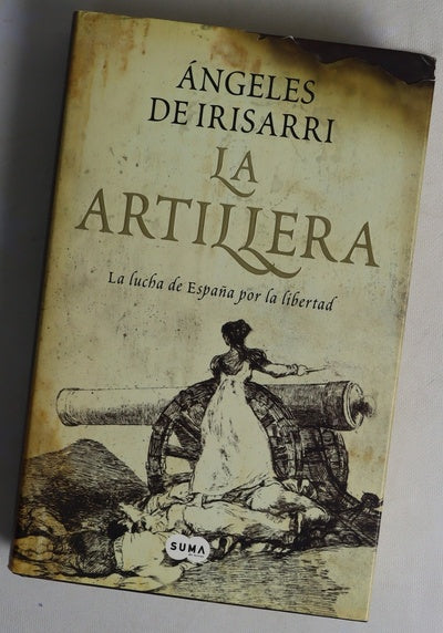 La artillera la lucha de España por la libertad