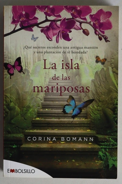 La isla de las mariposas : ¿qué secretos esconden una antigua mansión y una plantación de té heredada?