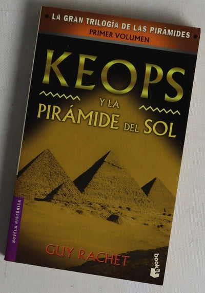 Keops y la pirámide del Sol