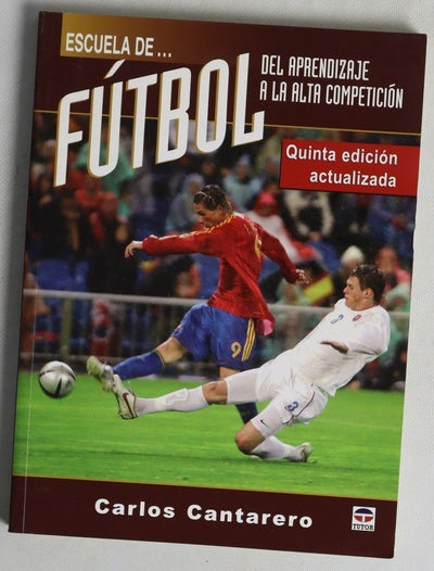 Escuela de-- fútbol del aprendizaje a la alta competición