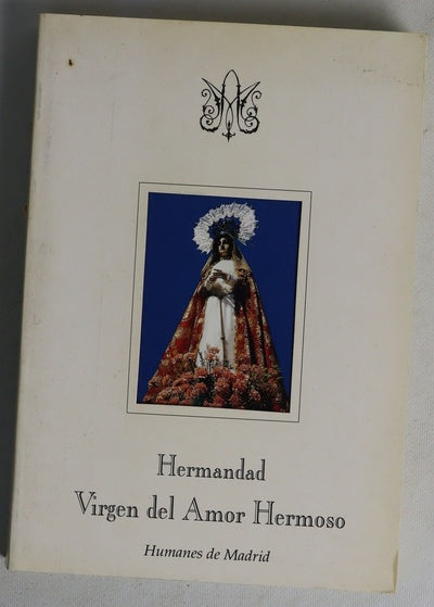 Hermandad: virgen del amor hermoso