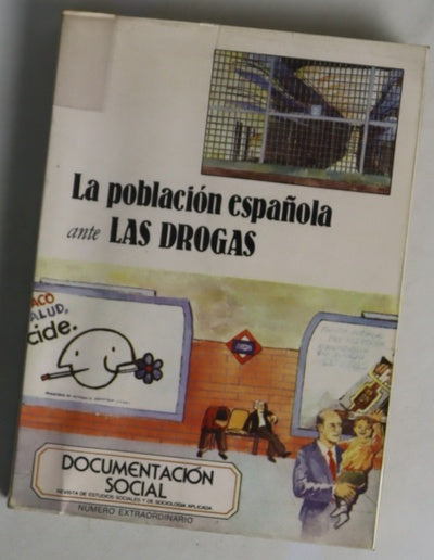 La población española ante las drogas