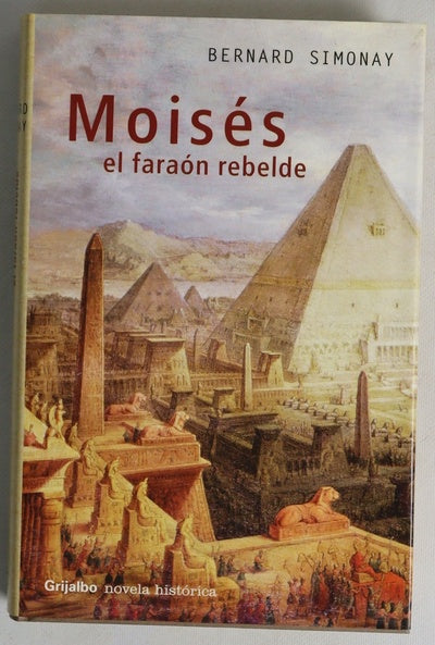 Moisés, el faraón rebelde