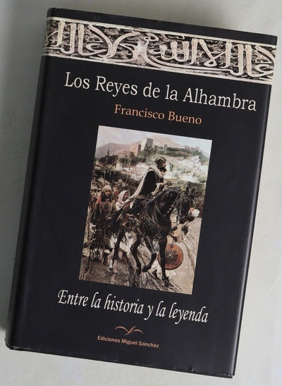 Los reyes de la Alhambra entre la historia y la leyenda
