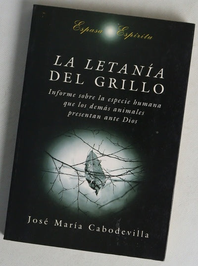 La letanía del grillo informe sobre la especie humana que los demás animales presentan ante Dios