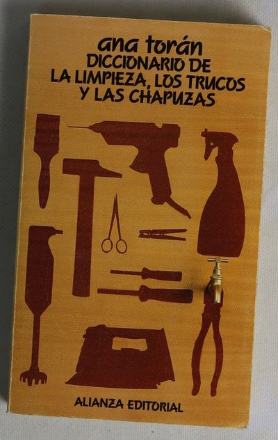 Diccionario de la limpieza, los trucos y las chapuzas