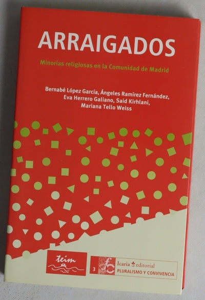 Arraigados minorías religiosas en la Comunidad de Madrid