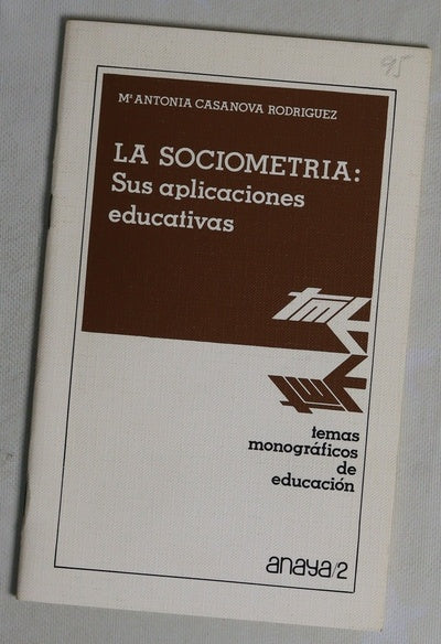 La sociometría sus aplicaciones educativas