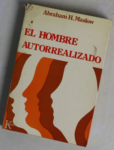 El hombre autorrealizado hacia una psicología del ser