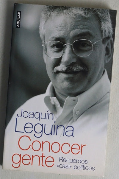 Conocer gente recuerdos "casi" políticos